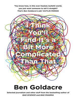 I Think You'll Find It's a Bit More Complicated Than That - ebook